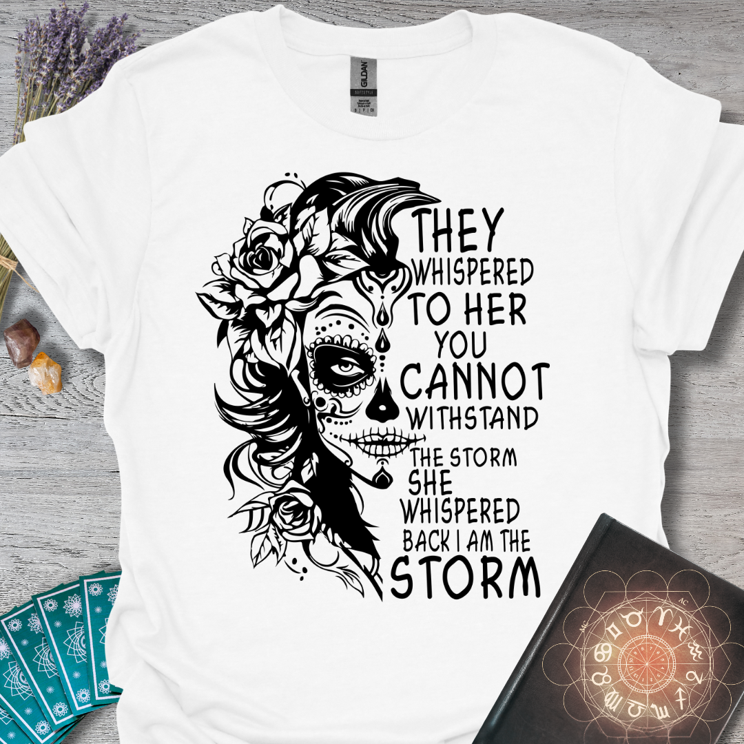Whispered Back I Am The Storm T-Shirt