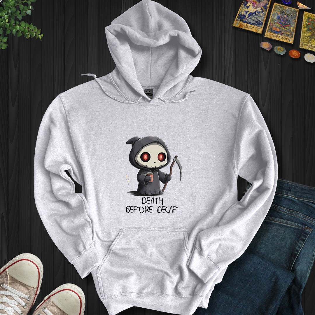 Death Before Decaf Hooded Sweatshirt