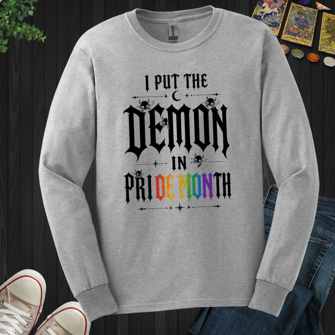 I Put The Demon In Pride Month- Long Sleeve