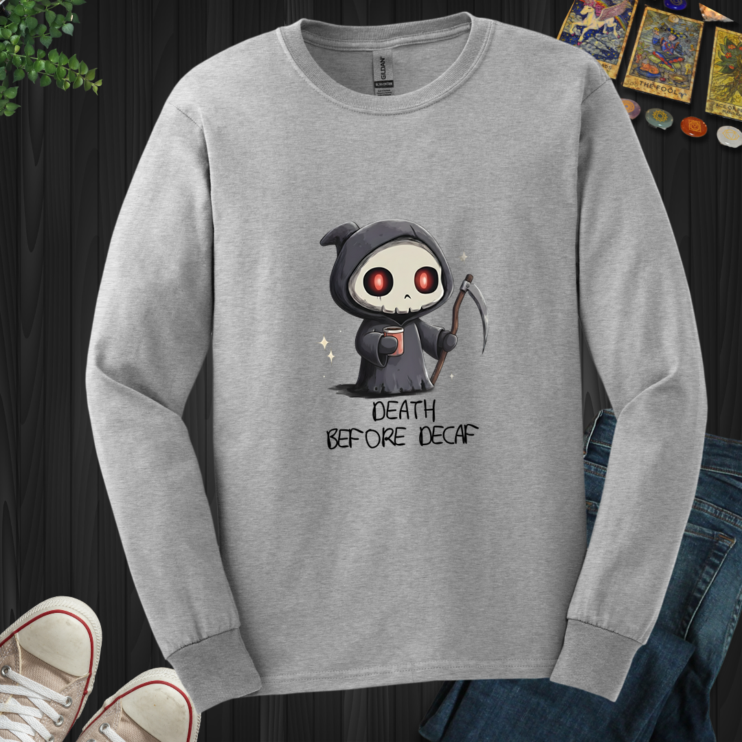 Death Before Decaf Long Sleeve Tee