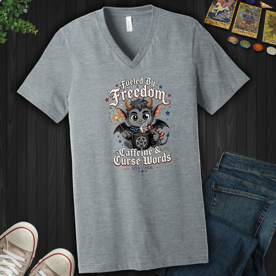 Fueled By Freedom, Caffeine, And Curse Words- V-Neck