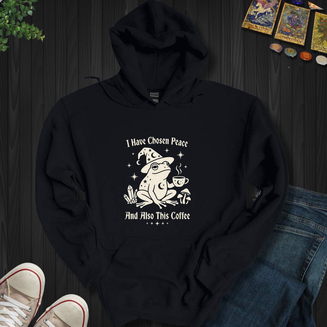 I Have Chosen Peace- Hooded Sweatshirt