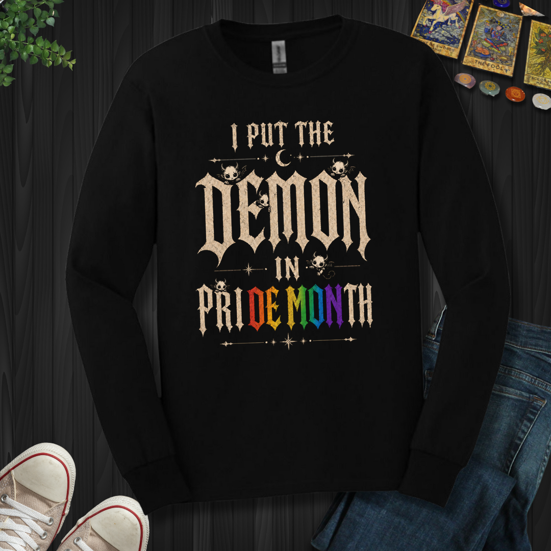 I Put The Demon In Pride Month- Long Sleeve