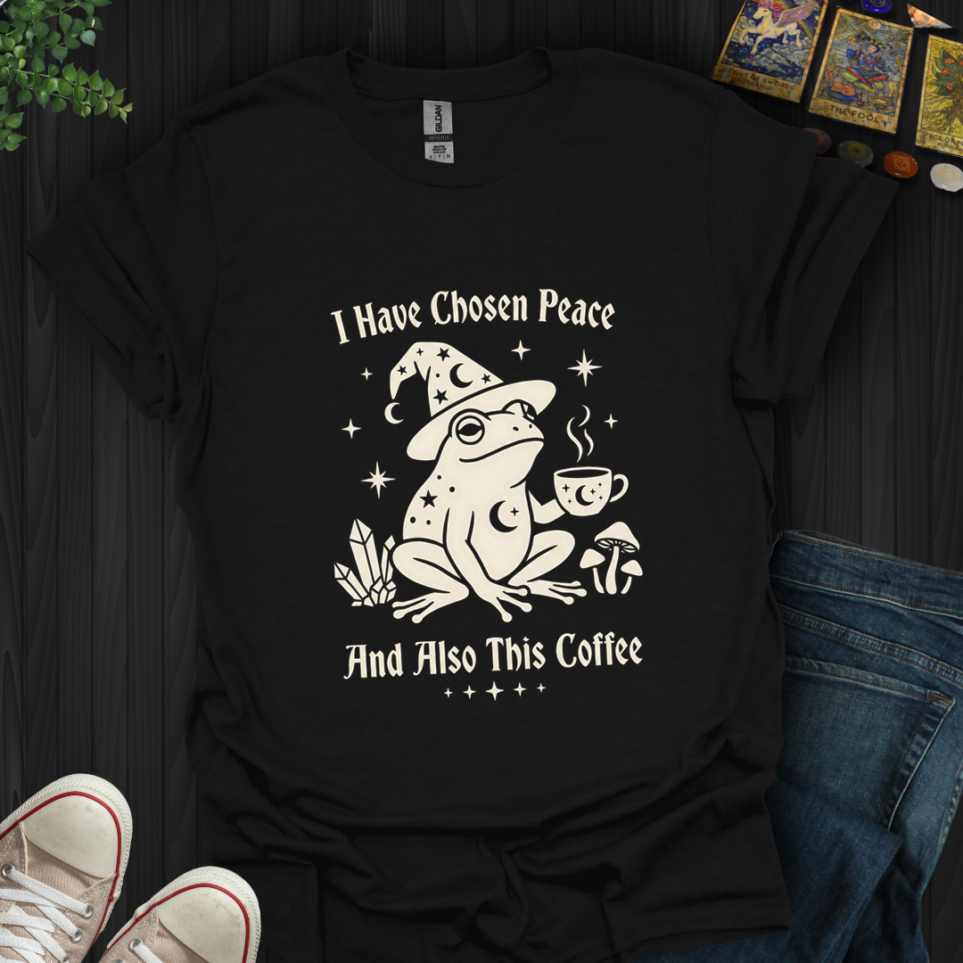 I Have Chosen Peace - T-Shirt