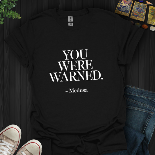 You Were Warned T-Shirt New