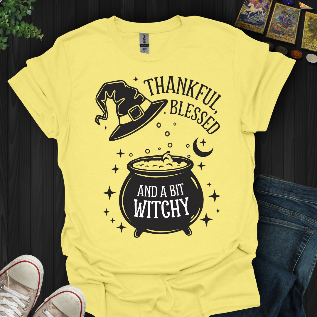 Thankful, Blessed & A Bit Witchy T-Shirt