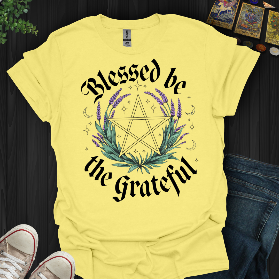 Blessed Be The Grateful T-Shirt