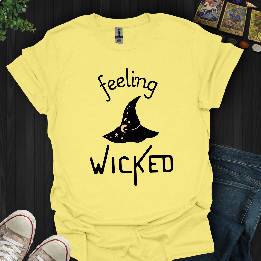Wicked Feeling T-Shirt