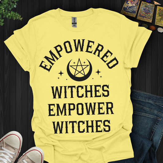 Empowered Witches Unite!  T-Shirt