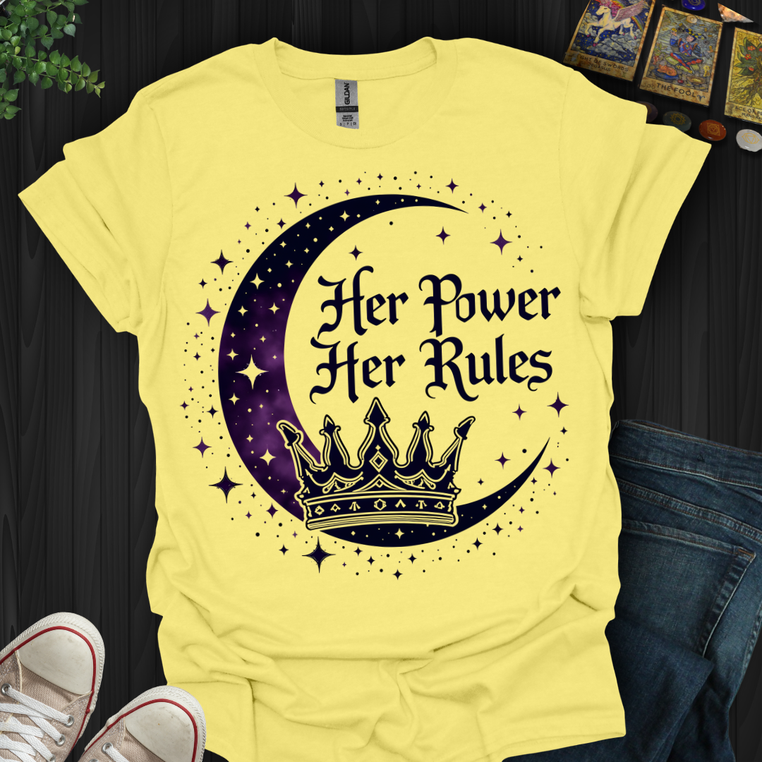 Her Power, Her Rules T-Shirt