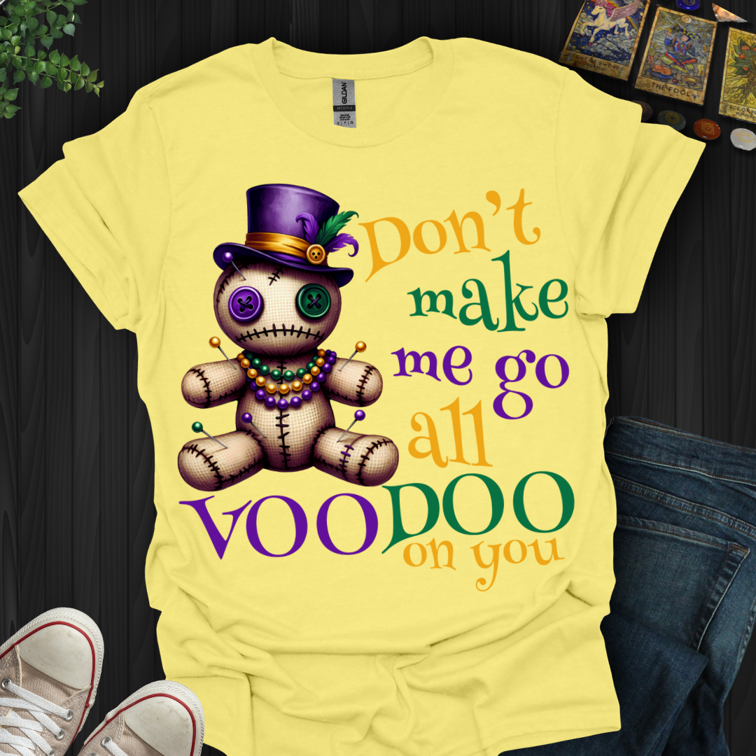 Voodoo On You! T-Shirt