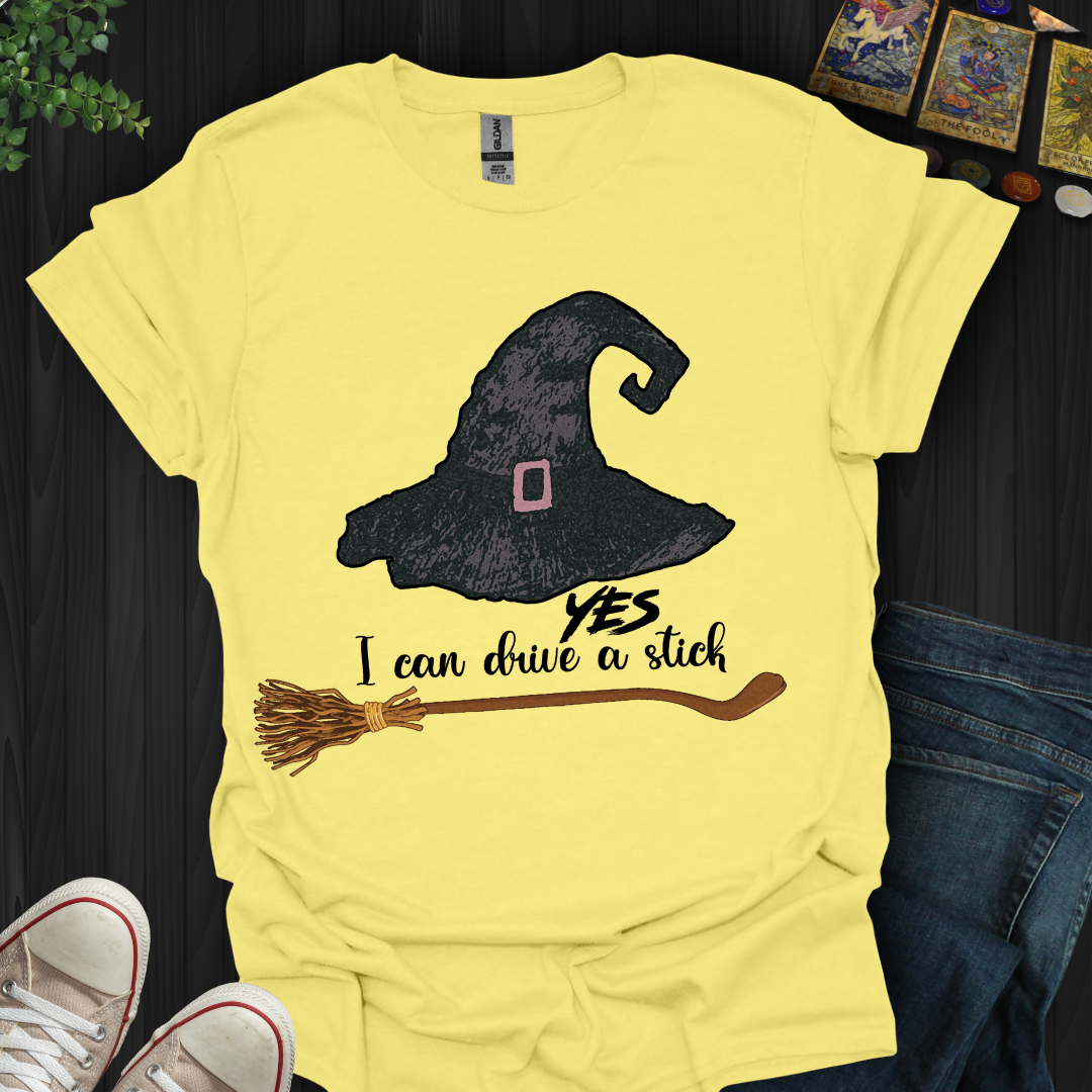 Yes I Can Drive A Stick T-Shirt