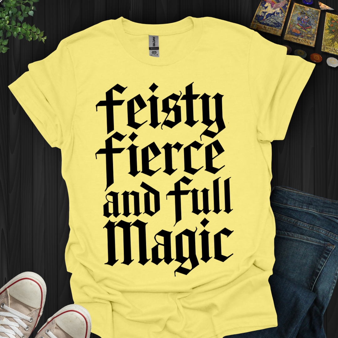 Feisty and Fierce T-Shirt