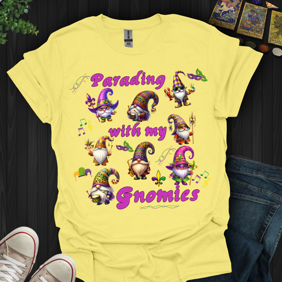 Parading With My Gnomies T-Shirt