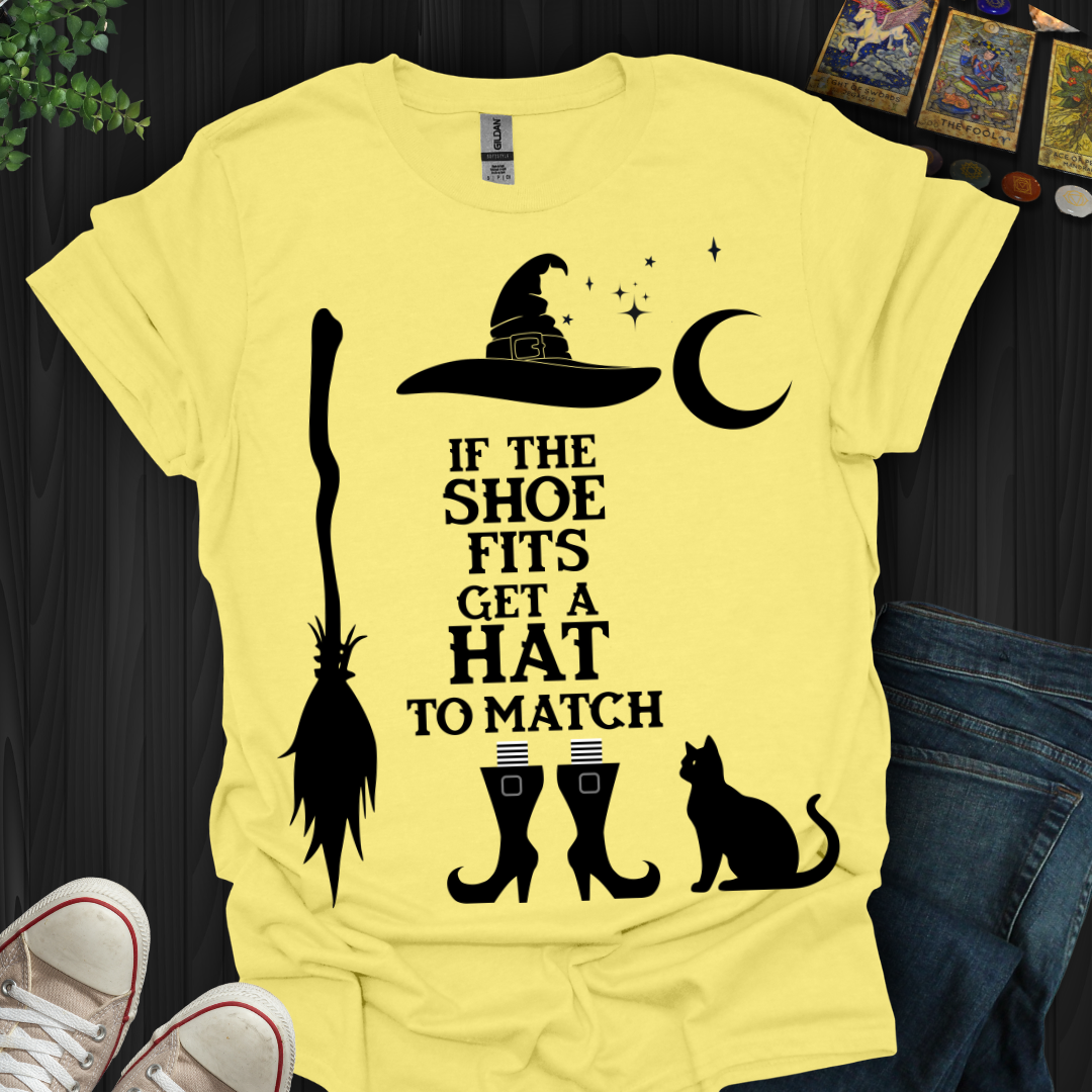 If The Shoe Fits T-Shirt