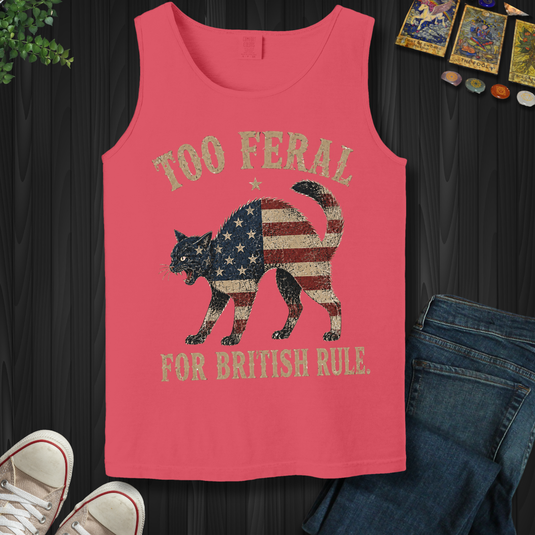 Too Feral For British Rule- Tank Top