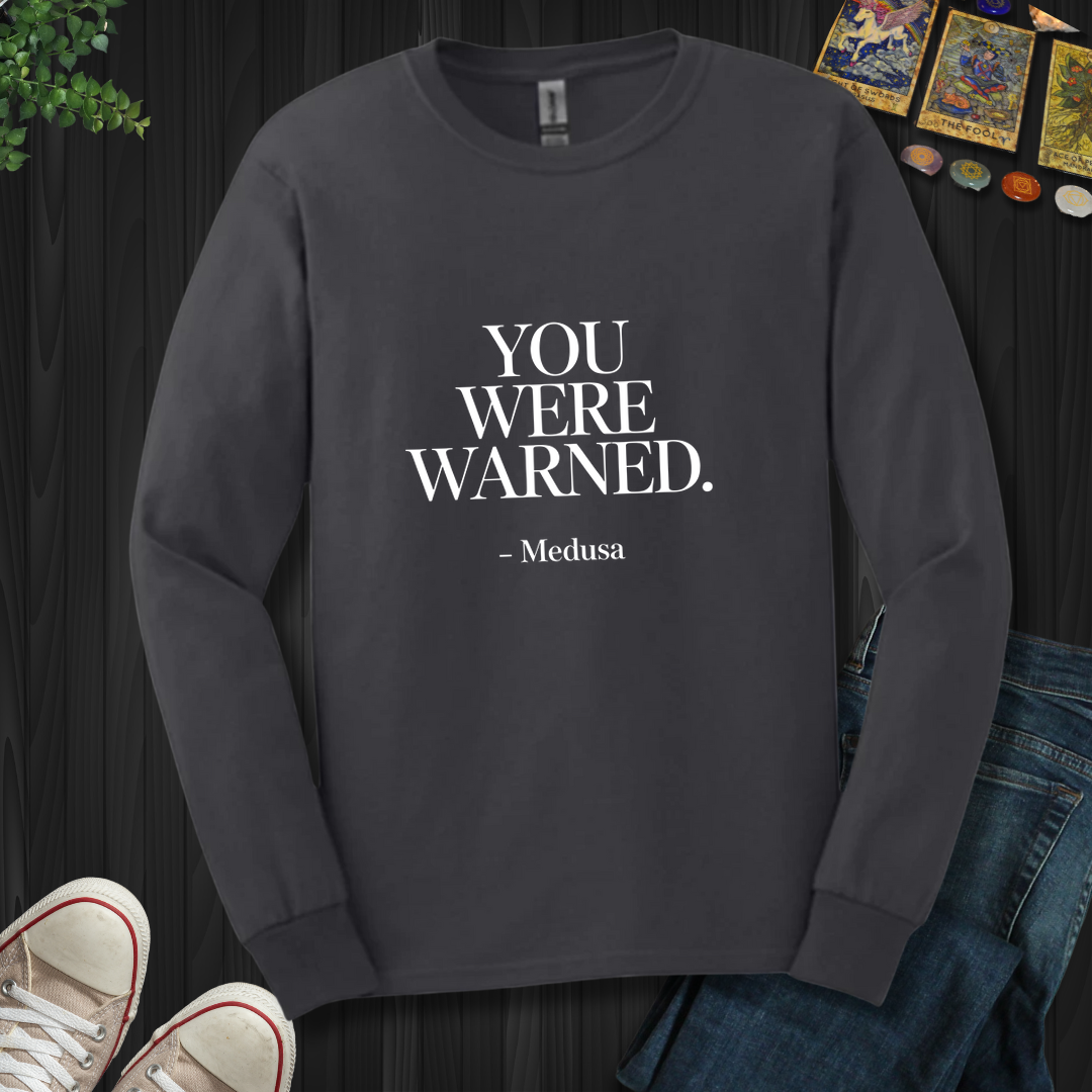 You Were Warned Long Sleeve Tee