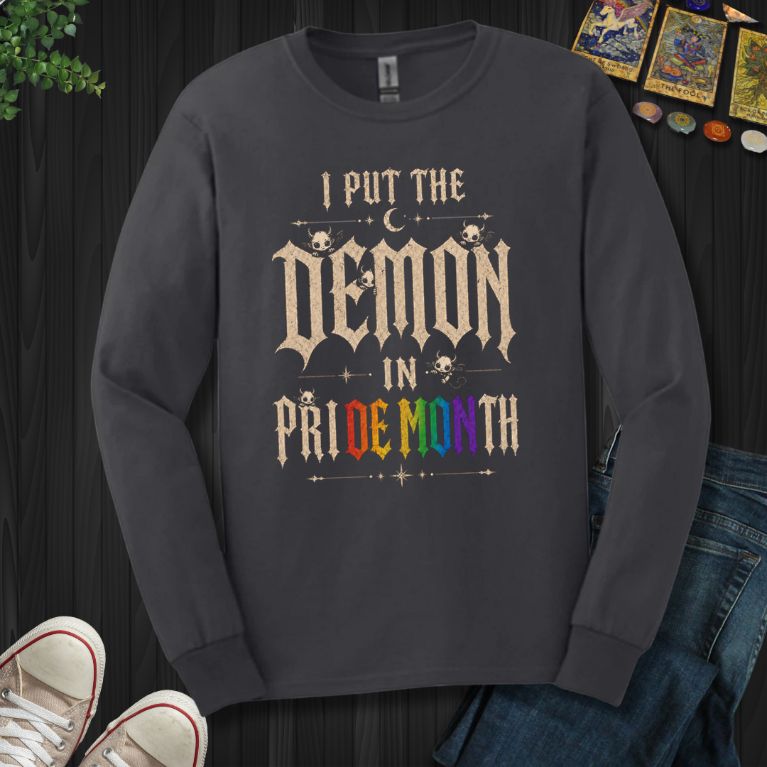 I Put The Demon In Pride Month- Long Sleeve