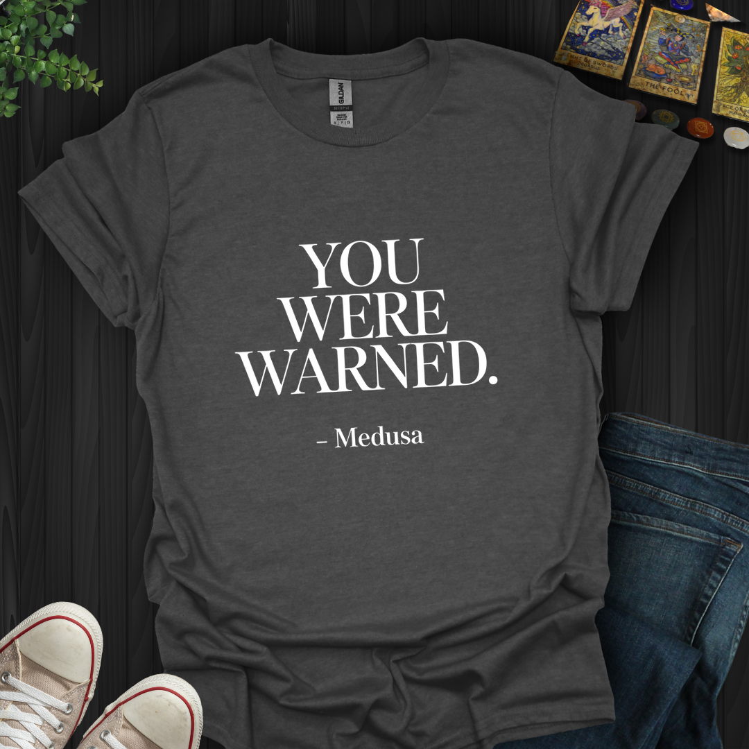 You Were Warned T-Shirt New
