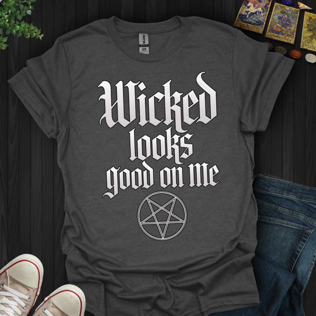 Wicked Looks Good on Me T-Shirt