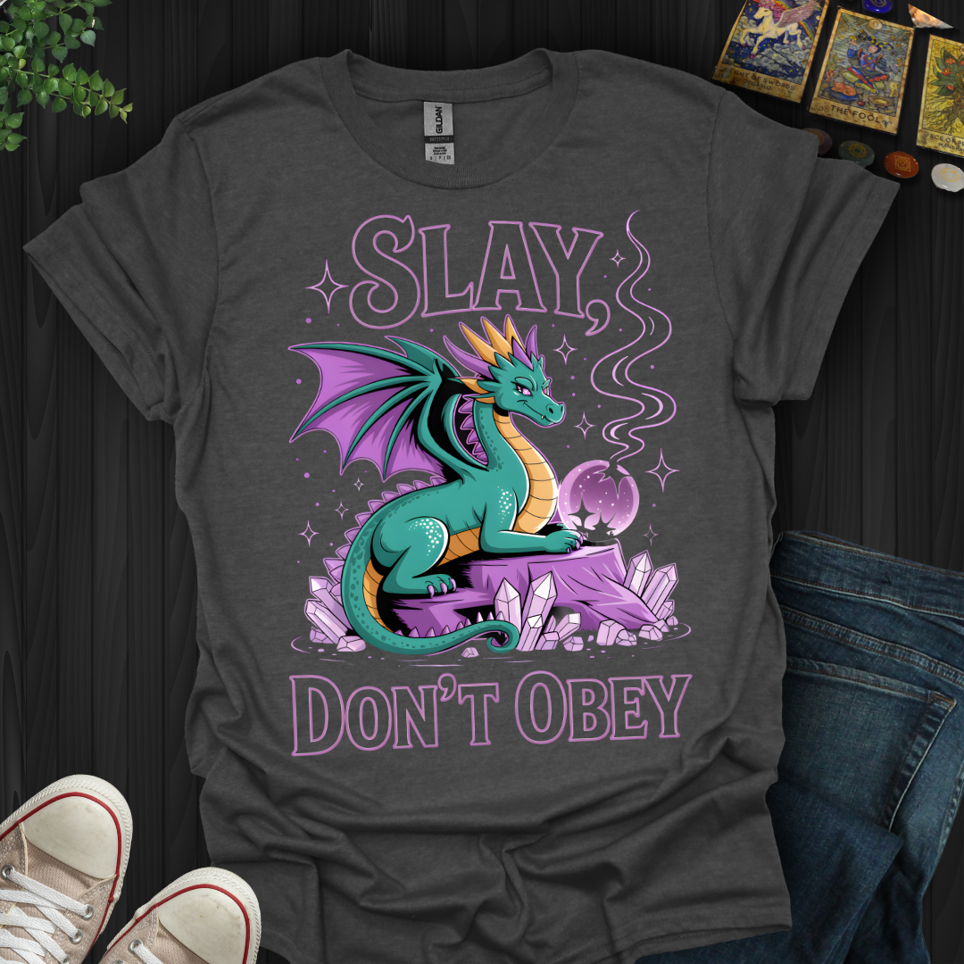 Slay, Don't Obey T-Shirt