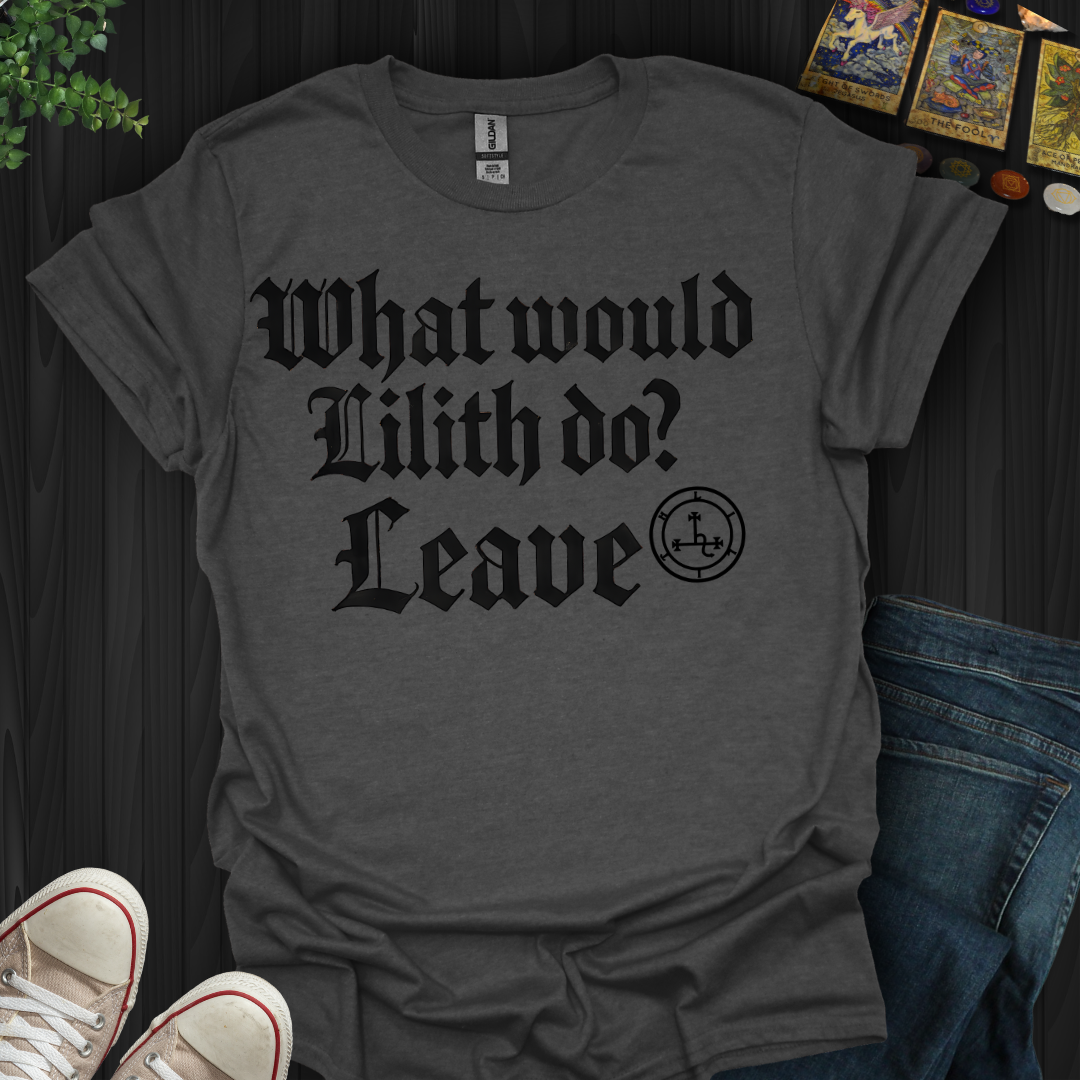 WWLD? Leave T-Shirt