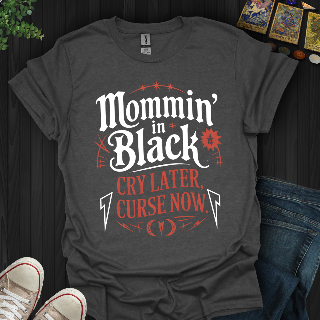 Mommin' in Black T-Shirt