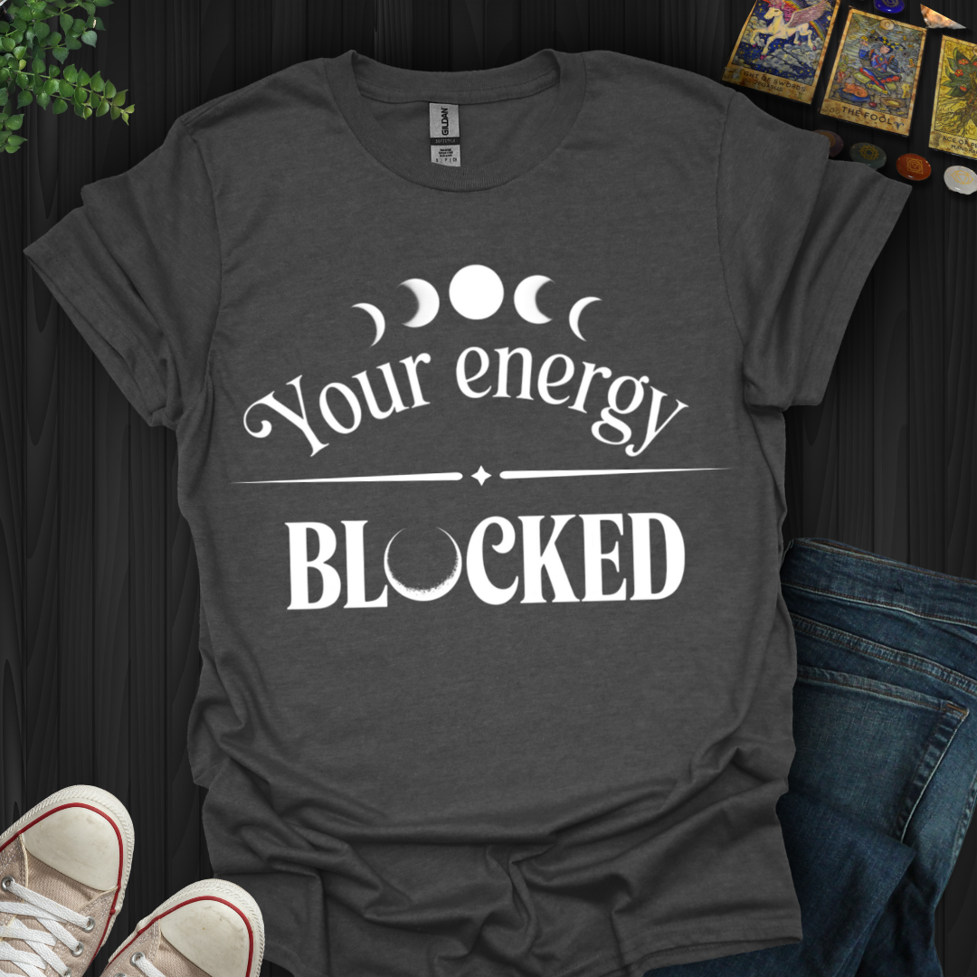 Your Energy Blocked T-Shirt