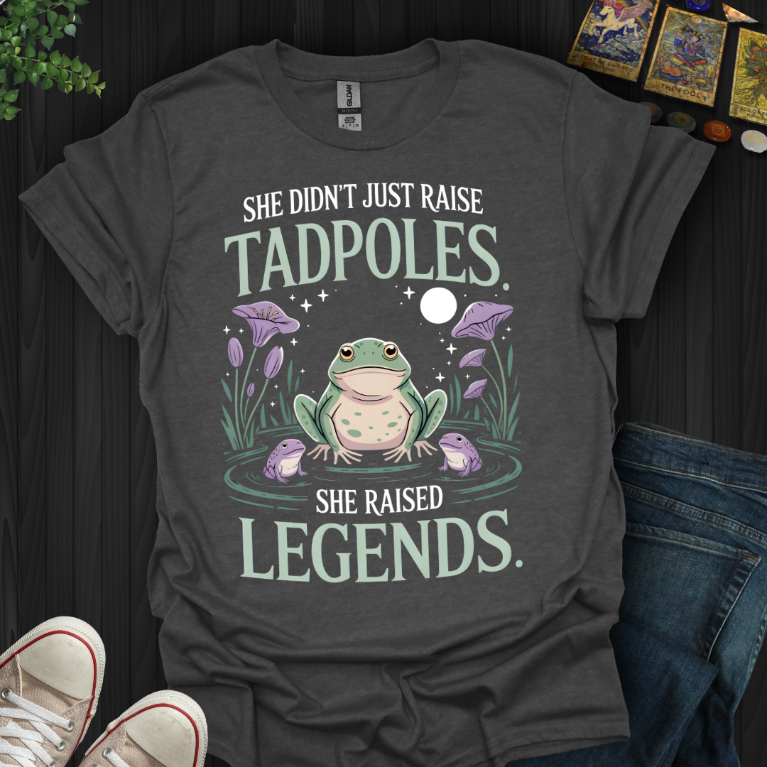 Tadpoles to Legends T-Shirt