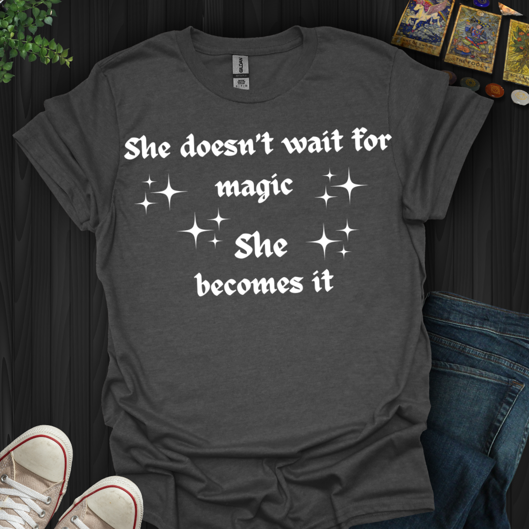 Becoming The Magic T-Shirt