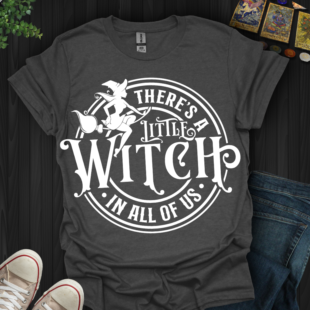 A Little Witch In Us All T-Shirt