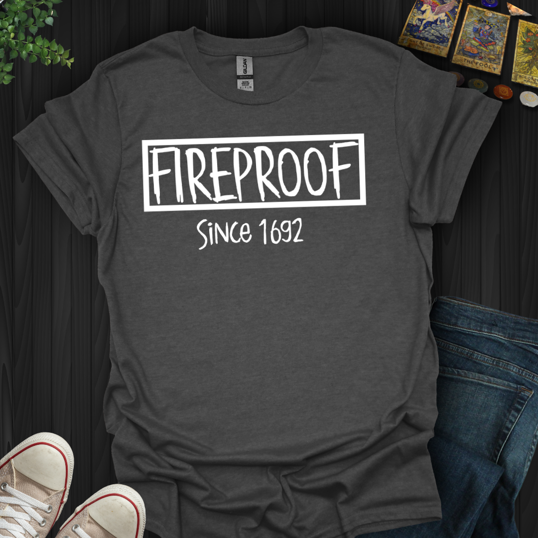 Fireproof  T-Shirt