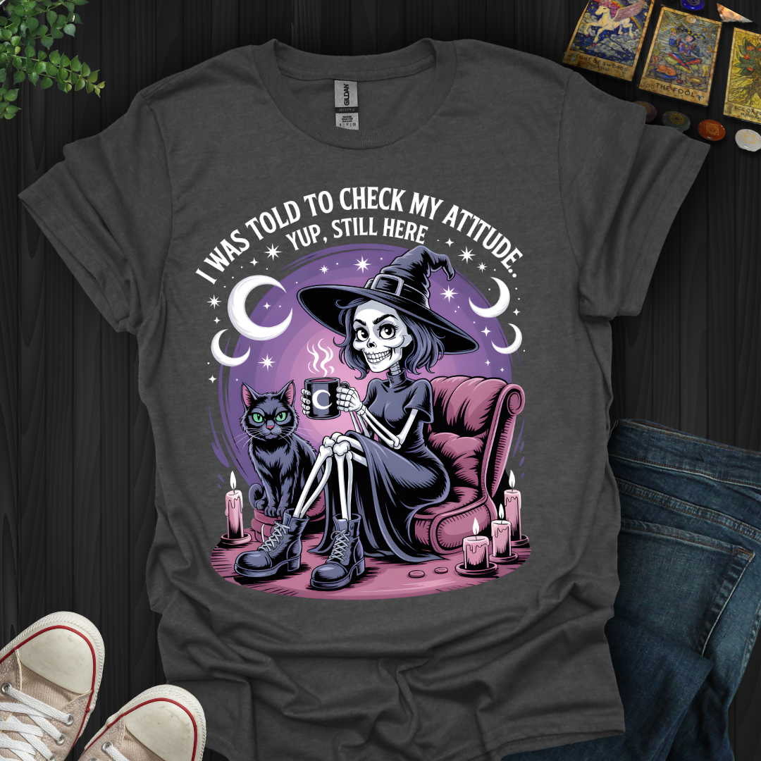 Still Got That Skeleton Sass  T-Shirt