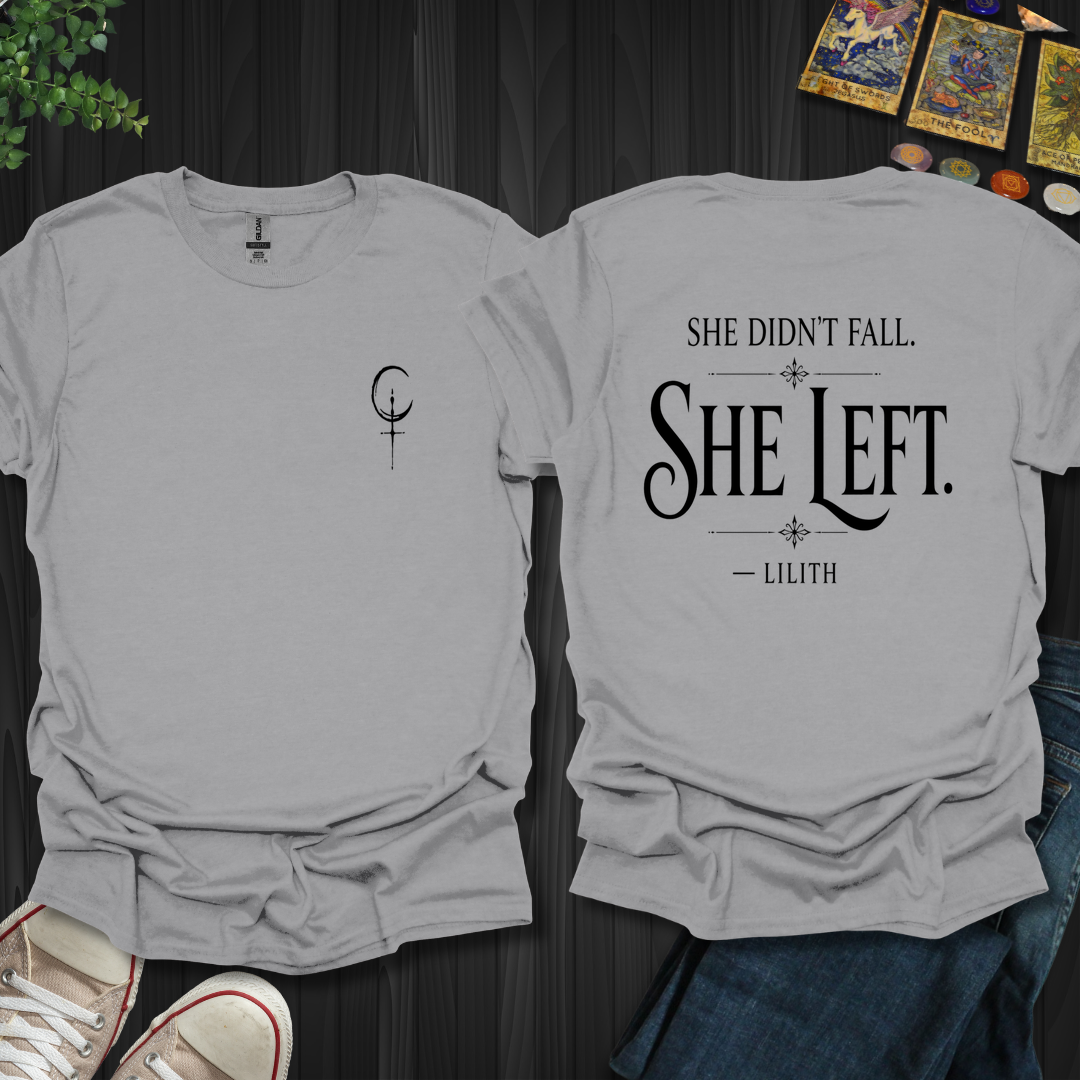 She Left Front and Back T-Shirt