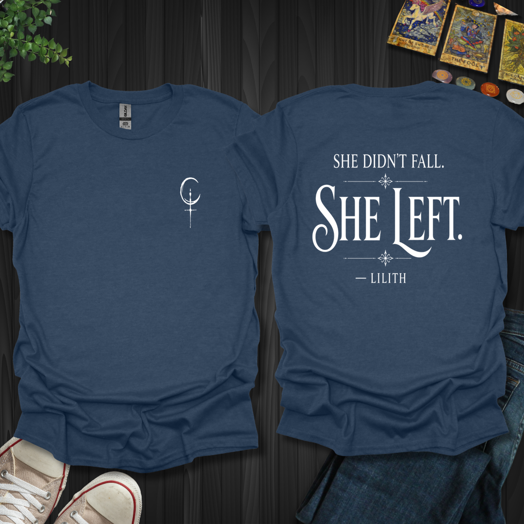 She Left Front and Back T-Shirt
