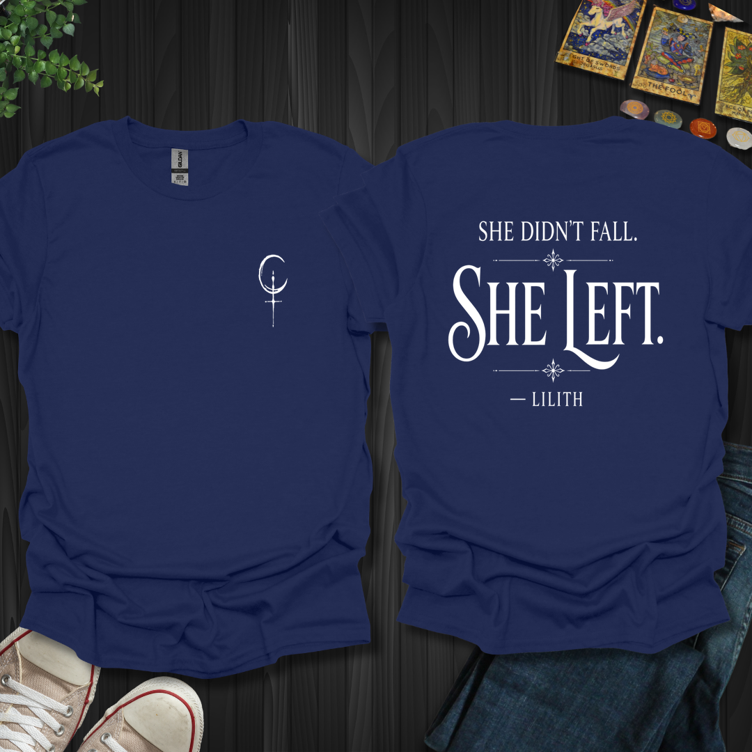 She Left Front and Back T-Shirt