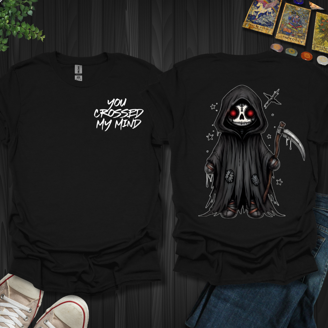 You Crossed My Mind (front and back)T-Shirt