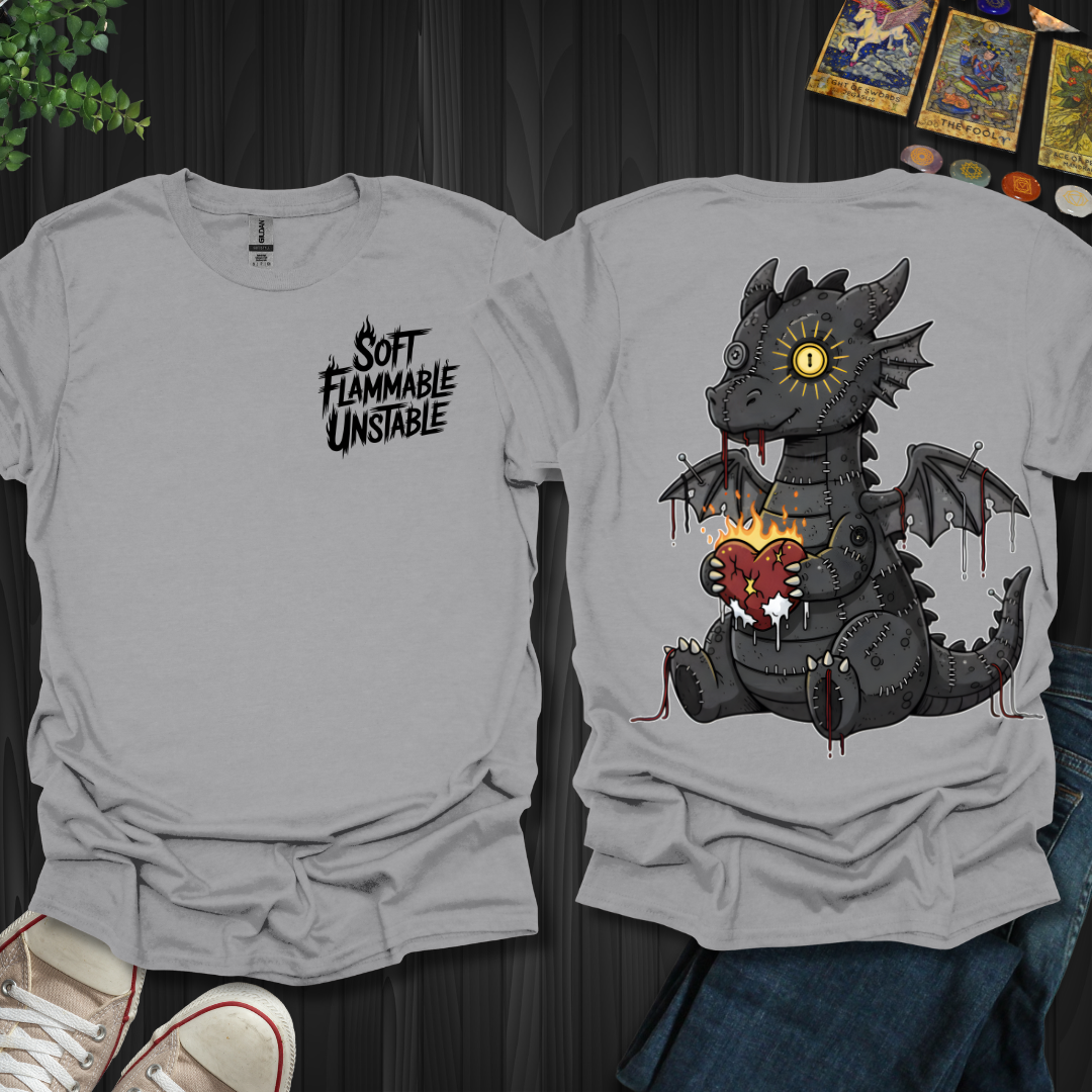 Soft • Flammable • Unstable – Dragon T-Shirt