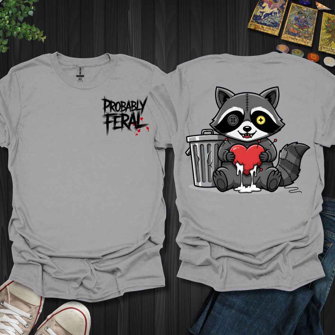 Probably Feral T-Shirt