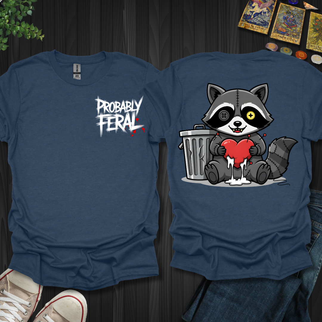 Probably Feral T-Shirt