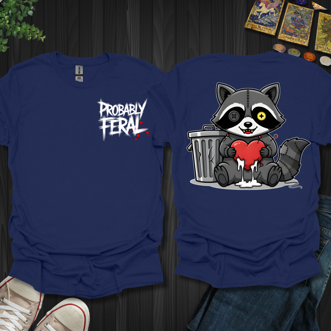 Probably Feral T-Shirt