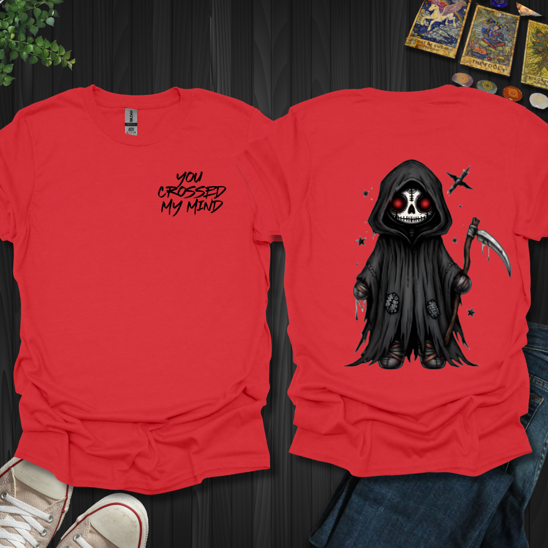 You Crossed My Mind (front and back)T-Shirt