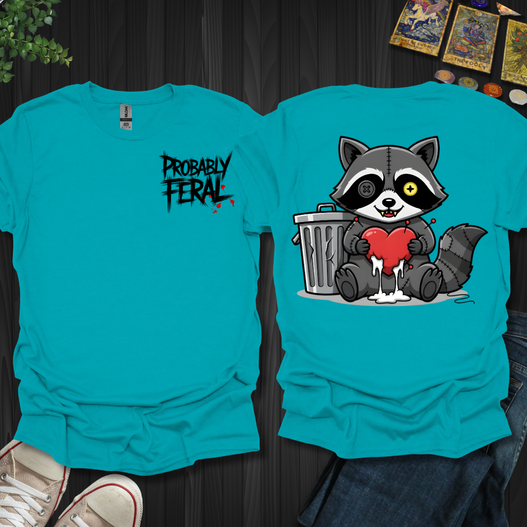 Probably Feral T-Shirt