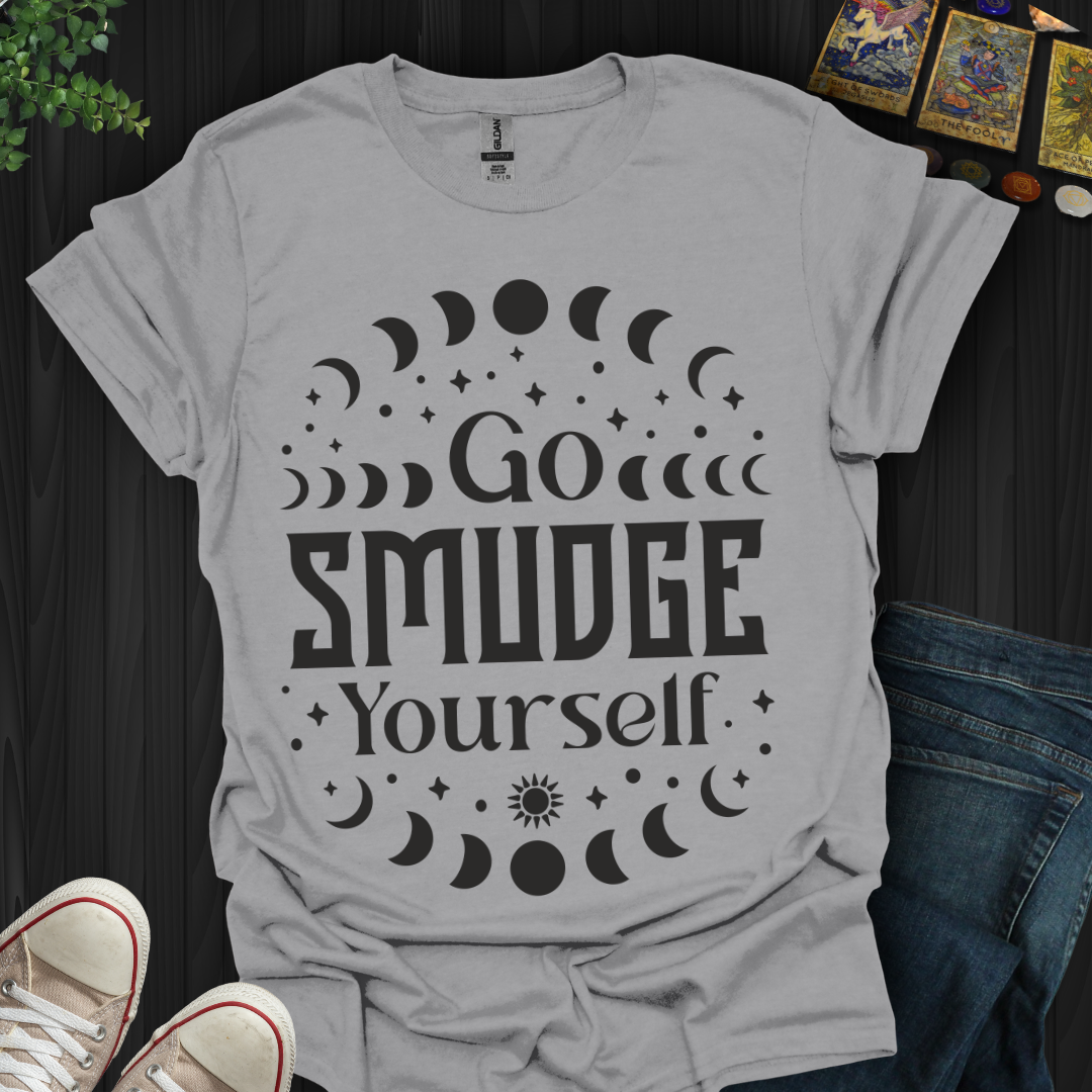 Go Smudge Yourself T-Shirt