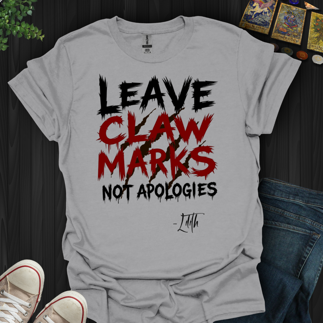 Claw Marks, Not Apologies T-Shirt