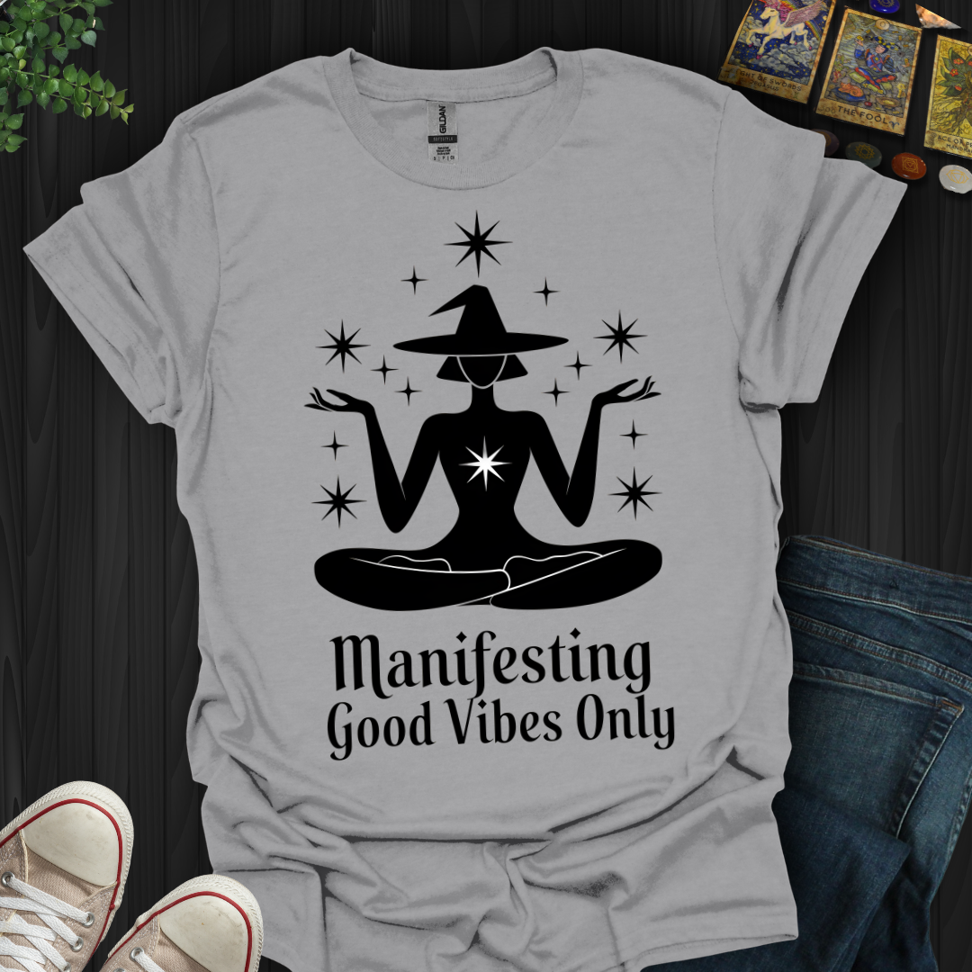 Manifesting Good Vibes  T-Shirt