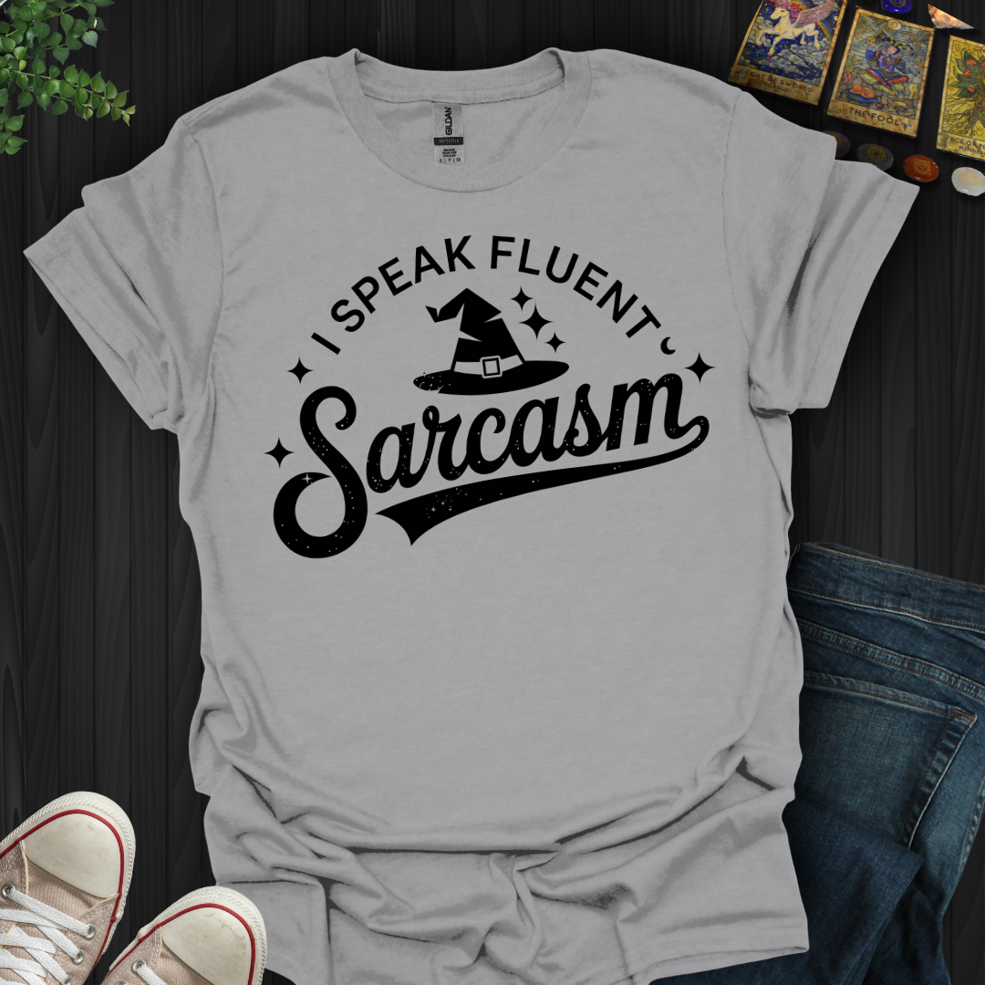 Fluent in Sarcasm & Magic T-Shirt