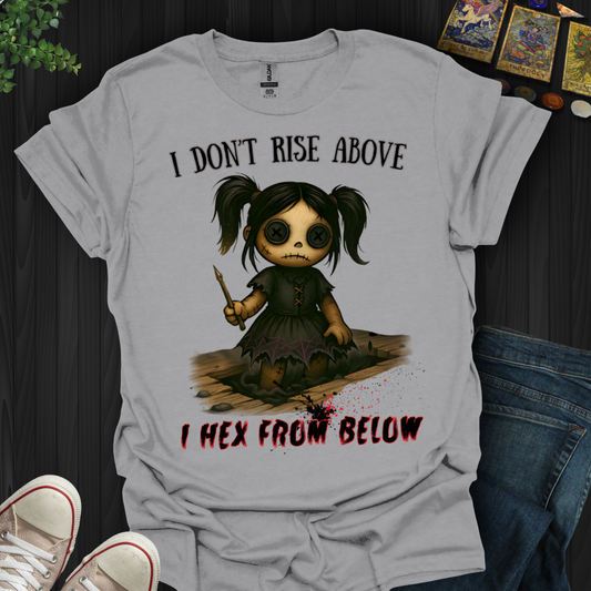 I Hex from Below T-Shirt