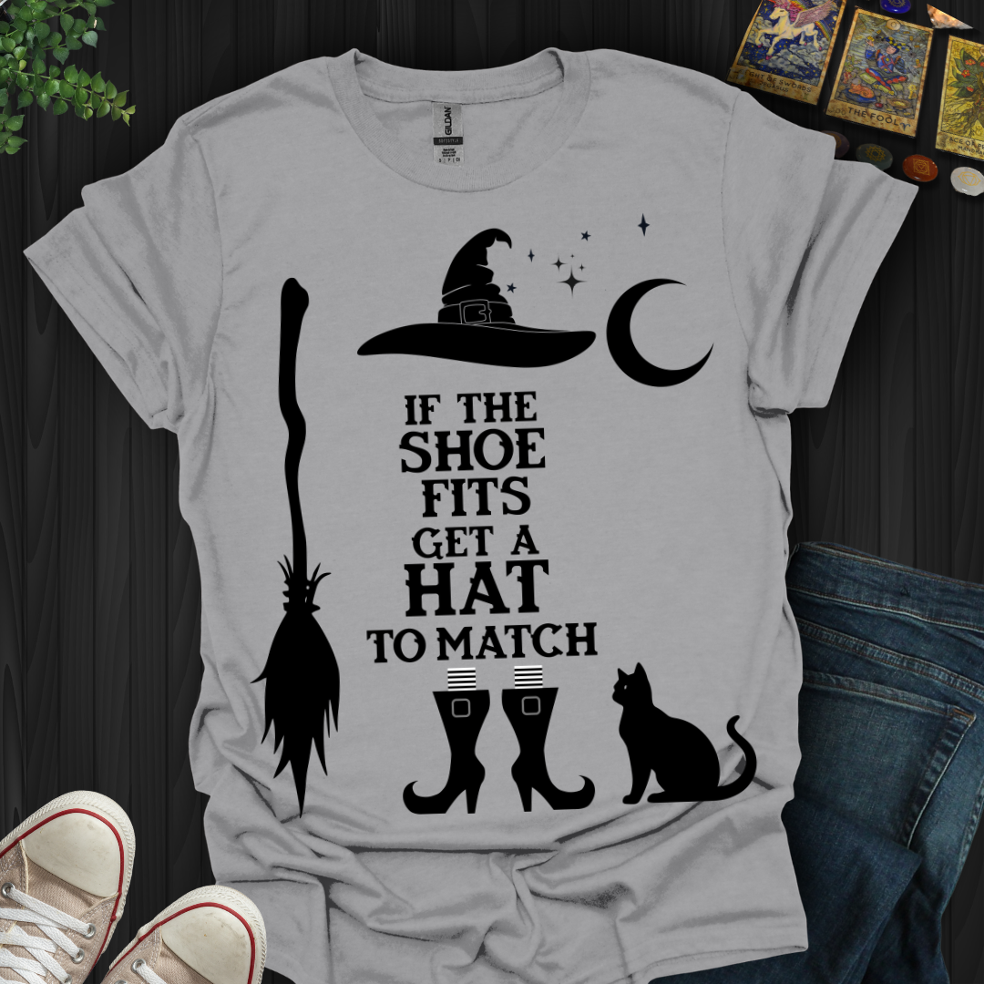 If The Shoe Fits T-Shirt