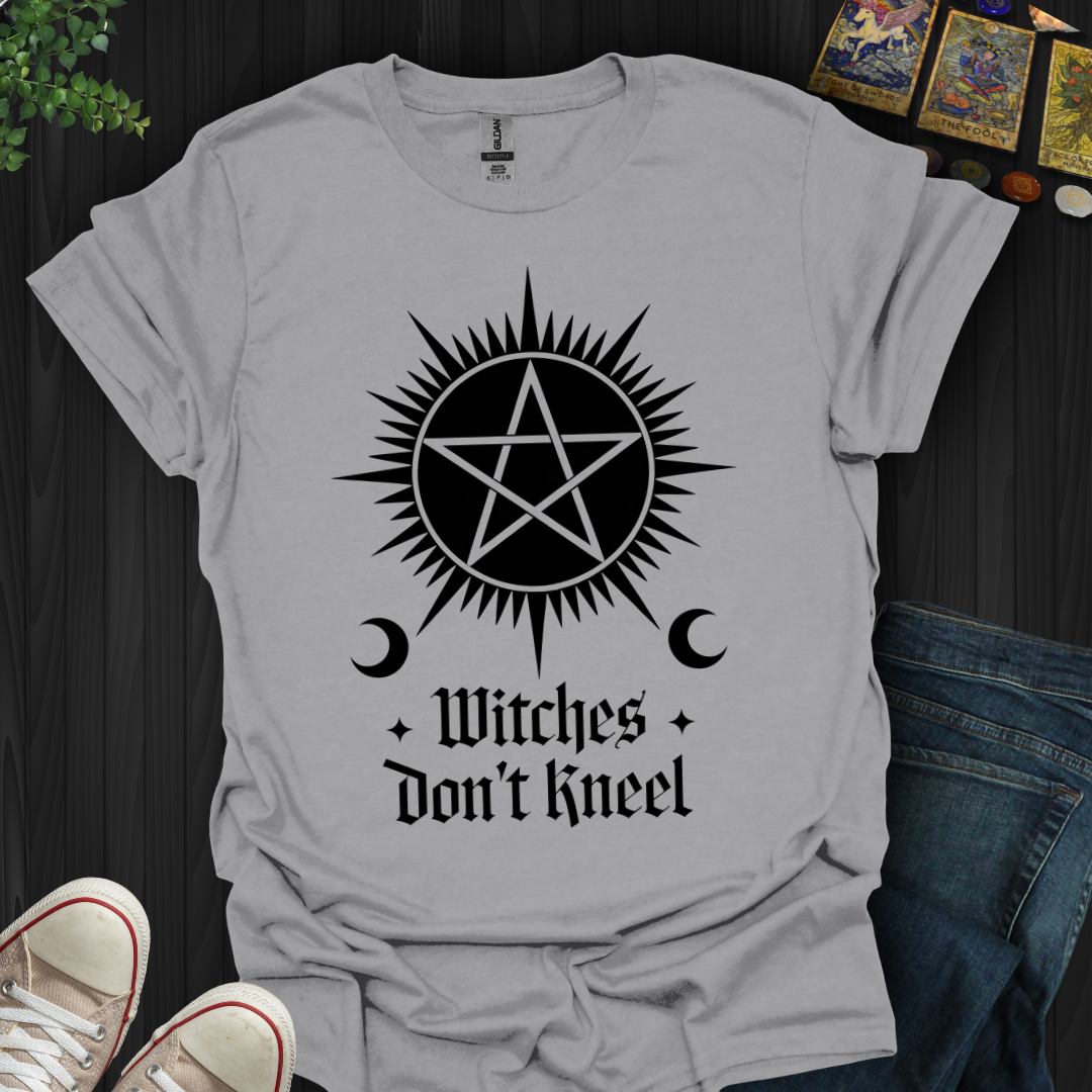 Witches Don't Kneel T-Shirt
